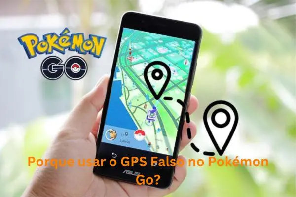 GPS Falso no Pokémon Go